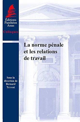 La norme pénale et les relations de travail