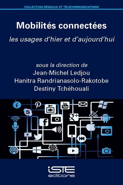 Mobilités connectées : les usages d'hier et d'aujourd'hui