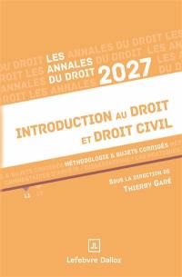 Introduction au droit et droit civil : méthodologie & sujets corrigés : 2027