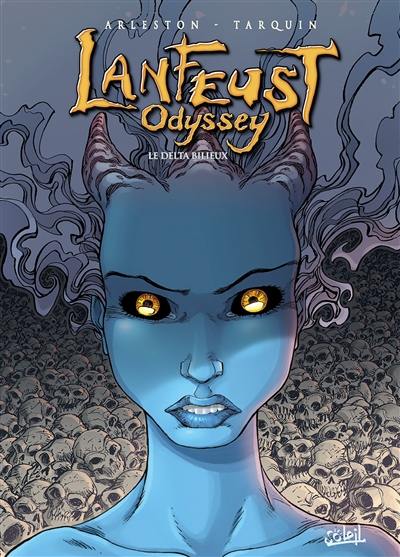 Lanfeust odyssey. Vol. 6. Le delta Bilieux Lanfeust odyssey. Vol. 6. Le delta Bilieux
