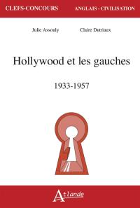 Hollywood et les gauches : 1933-1957