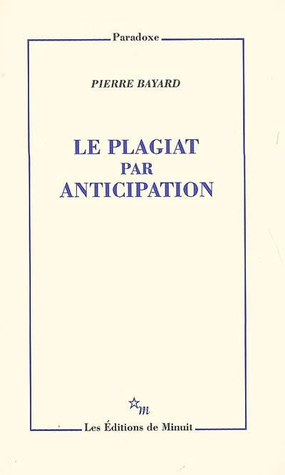 Le plagiat par anticipation