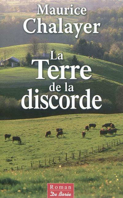 La terre de la discorde
