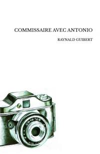 COMMISSAIRE AVEC ANTONIO