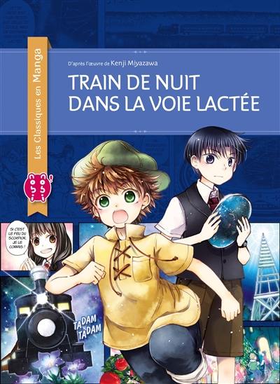 Train de nuit dans la voie lactée Train de nuit dans la voie lactée