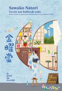 La librairie du vendredi. Vol. 2. Un été aux bulles de soda