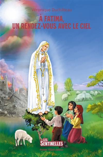 A Fatima, un rendez-vous avec le ciel