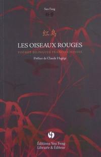 Les oiseaux rouges : poèmes bilingues franco-chinois