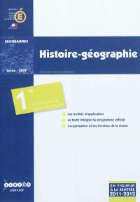 Histoire géographie : classe de première des séries générales et classe de première conduisant au baccalauréat général option internationale : programme en vigueur à la rentrée de l'année scolaire 2011-2012