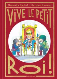 Vive le petit roi !