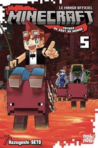 Minecraft, le manga officiel : voyage au bout du monde. Vol. 5