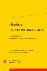 (Re)lire les correspondances : hommages à Geneviève Haroche-Bouzinac