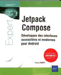 Jetpack Compose : développez des interfaces accessibles et modernes pour Android