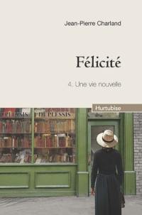 Une vie nouvelle 4