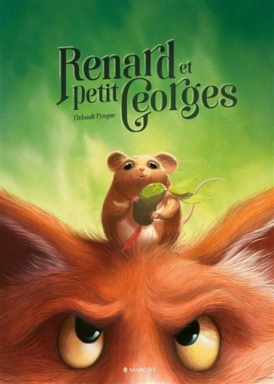 Renard et Petit Georges Renard et Petit Georges