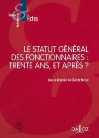 Statut général des fonctionnaires : trente ans, et après ?