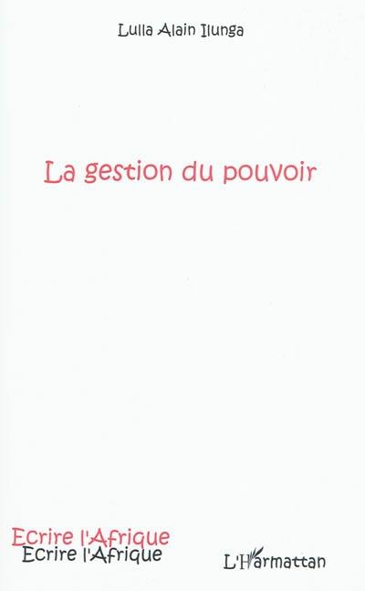 La gestion du pouvoir