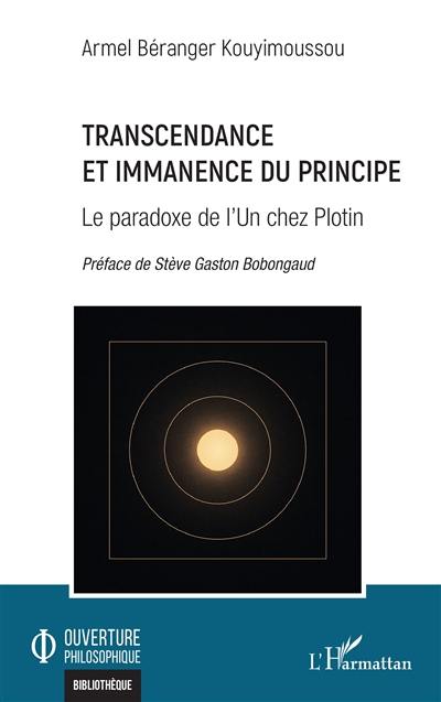Transcendance et immanence du principe : le paradoxe de l'un chez Plotin