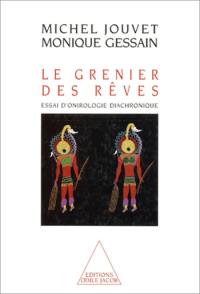 Le grenier des rêves : essai d'onirologie diachronique