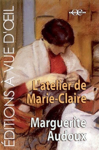 L'atelier de Marie-Claire L'atelier de Marie-Claire
