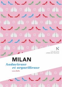 Milan : audacieuse et orgueilleuse