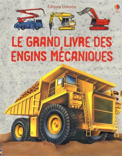 Le grand livre des engins mécaniques Le grand livre des engins mécaniques