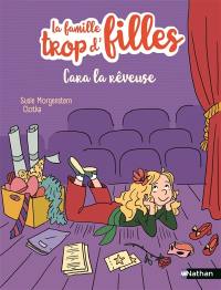 La famille trop d'filles. Cara la rêveuse