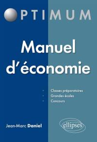 Manuel d'économie : classes préparatoires, grandes écoles, concours