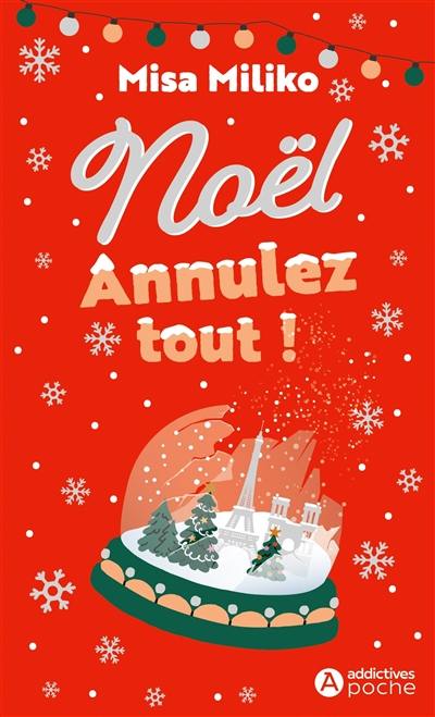 Noël : annulez tout ! Noël : annulez tout !
