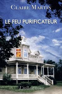 Le feu purificateur Le feu purificateur