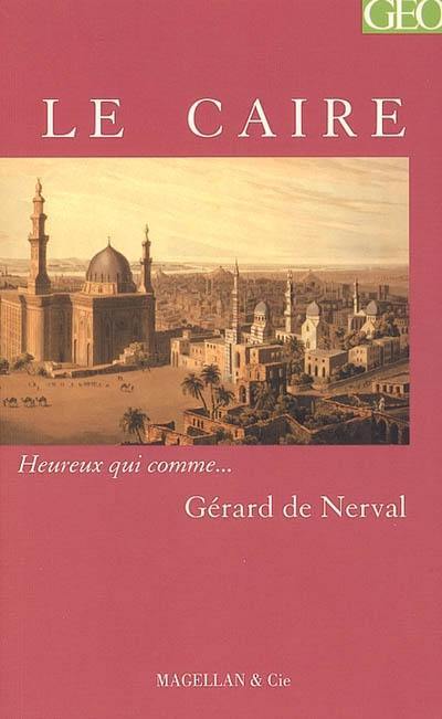 Le Caire : récit Le Caire : récit