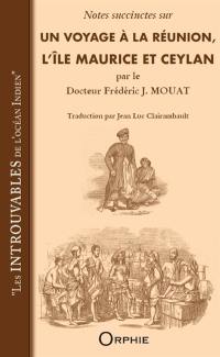 Notes succinctes sur Un voyage à La Réunion, l'île Maurice et Ceylan : avec des remarques sur la possibilité d'y établir des sanatoriums pour les Invalides Indiens
