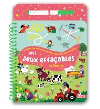 Mes jeux effaçables : La ferme Mes jeux effaçables : La ferme