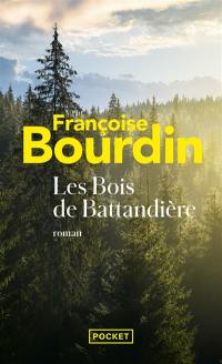 Les bois de Battandière
