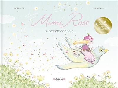 Mimi Rose, la postière de bisous Mimi Rose, la postière de bisous