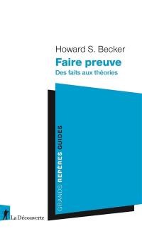 Faire preuve : des faits aux théories