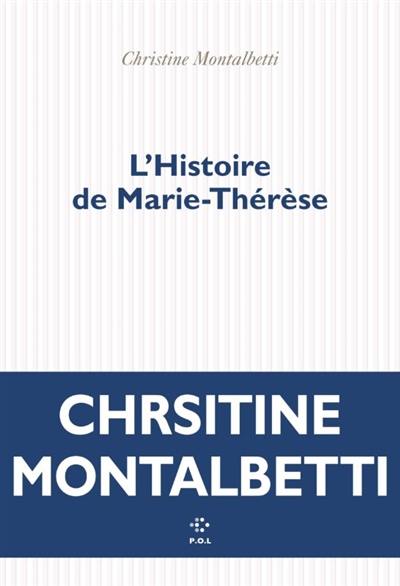 L'histoire de Marie-Thérèse L'histoire de Marie-Thérèse
