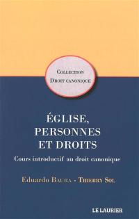 Eglises, personnes et droits : cours introductif au droit canonique