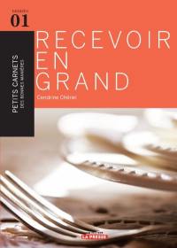 Recevoir en grand 1