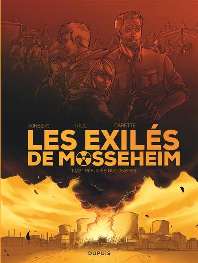 Les exilés de Mosseheim. Vol. 1. Réfugiés nucléaires