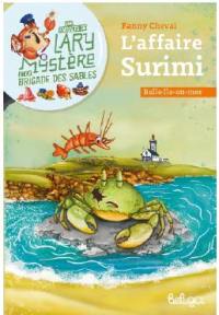 Une enquête de Lary Mystère et la brigade des sables. L'affaire surimi : Belle-Ile-en-Mer