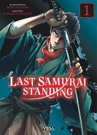 Last samurai standing. Vol. 1