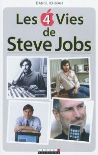 Les 4 vies de Steve Jobs