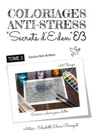 COLORIAGES SECRETS D'EDEN : 3 (N&B)
