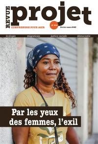 Projet, n° 392. Par les yeux des femmes, l'exil