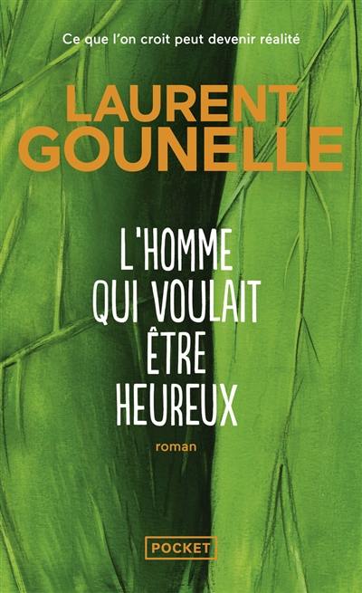 L'homme qui voulait être heureux L'homme qui voulait être heureux