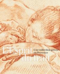 L'esprit du trait : une collection privée en Provence : exposition, Marseille, Musée des beaux-arts, 24 avril-31 août 2025
