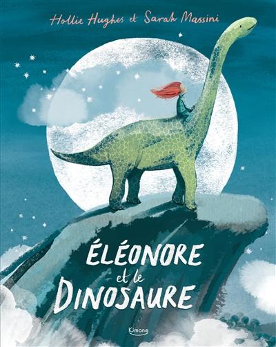 Eléonore et le dinosaure Eléonore et le dinosaure