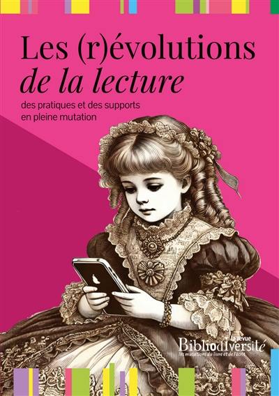 Les (r)évolutions de la lecture : des pratiques et des supports en pleine mutation