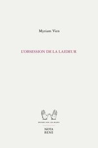 L'obsession de la laideur